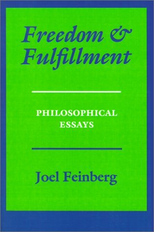 Joel Feinberg/Freedom and Fulfillment@ Philosophical Essays